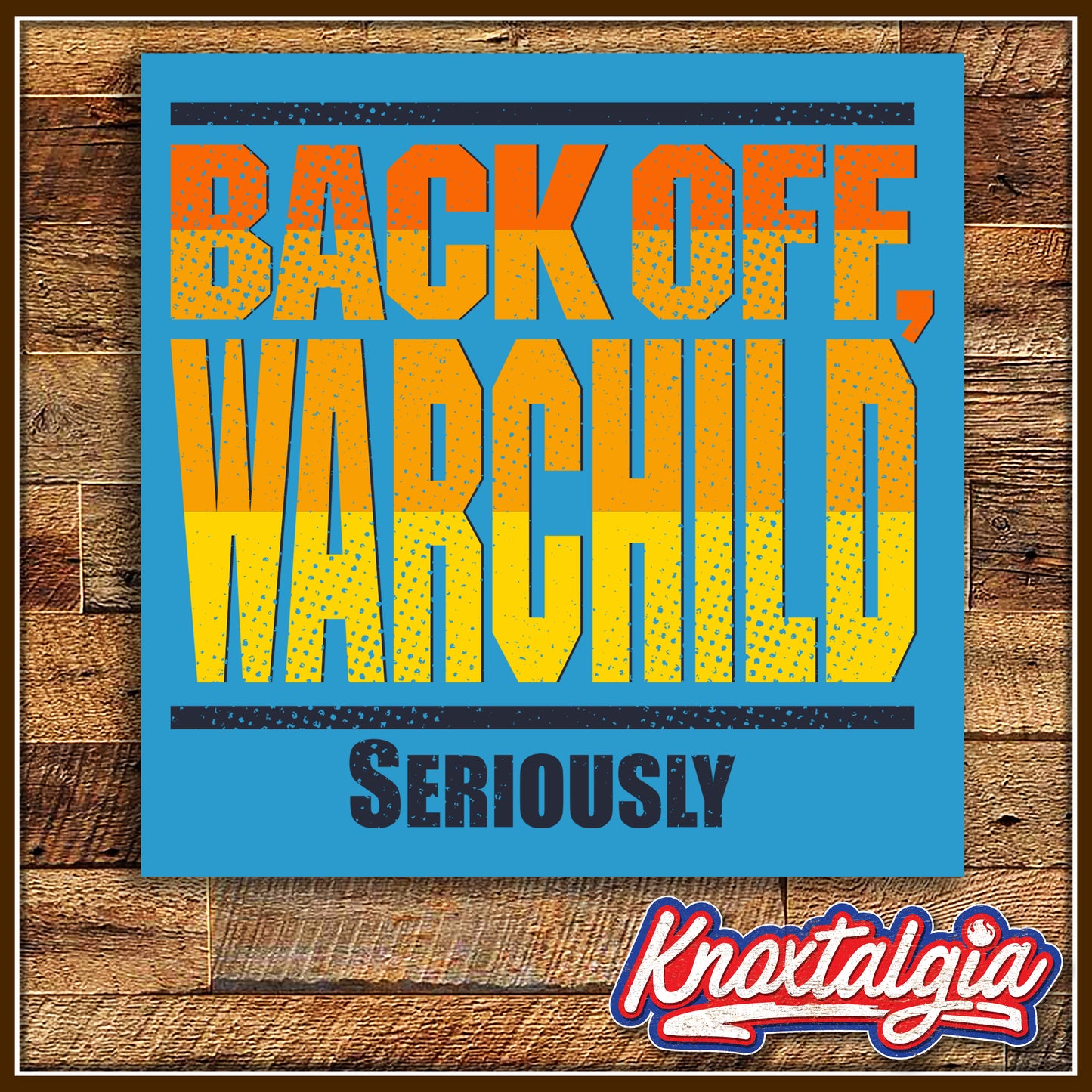 "Back Off, Warchild" - POINT BREAK