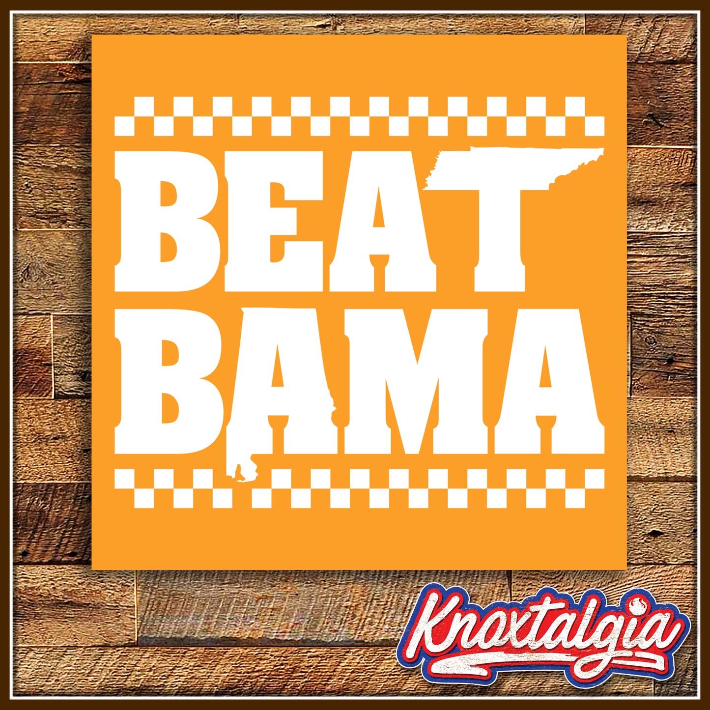 "BEAT BAMA" - Tennessee Sports (State Shapes)