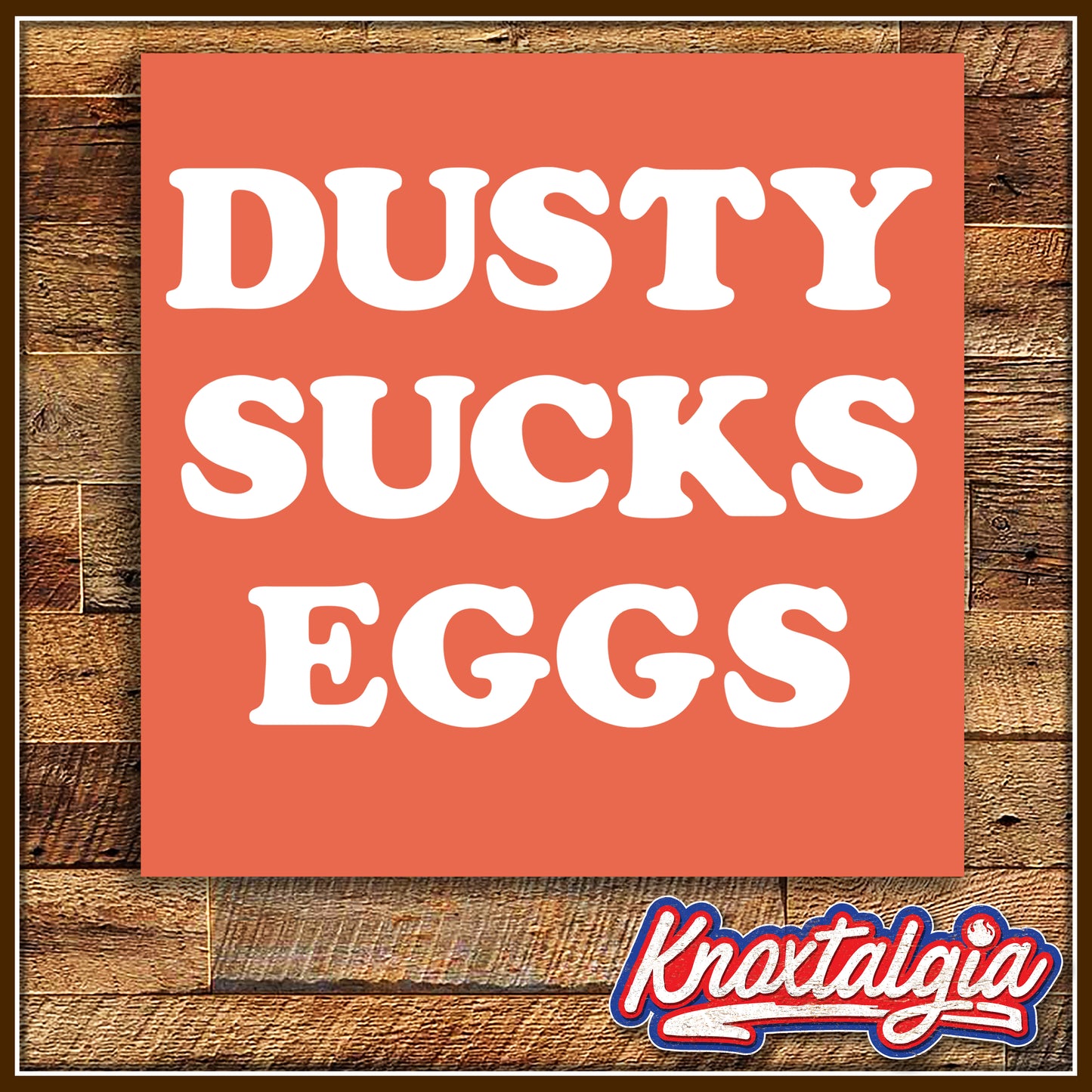"Dusty Sucks Eggs!" - Terry Funk Tribute
