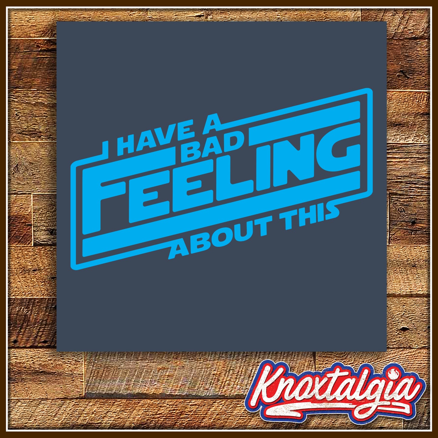 "I Have A Bad Feeling About This..." - A Tribute to STAR WARS