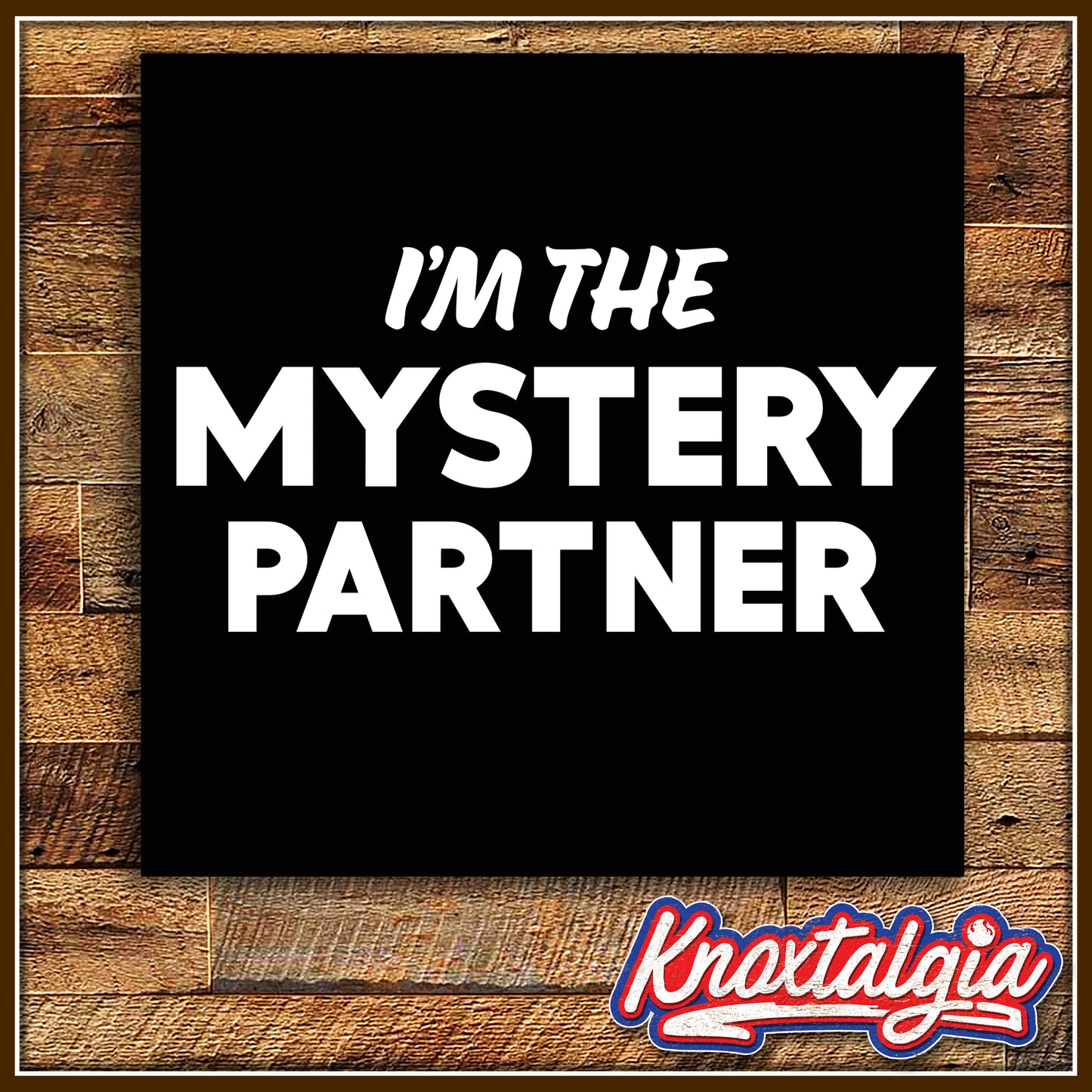 "I'm the Mystery Partner!"