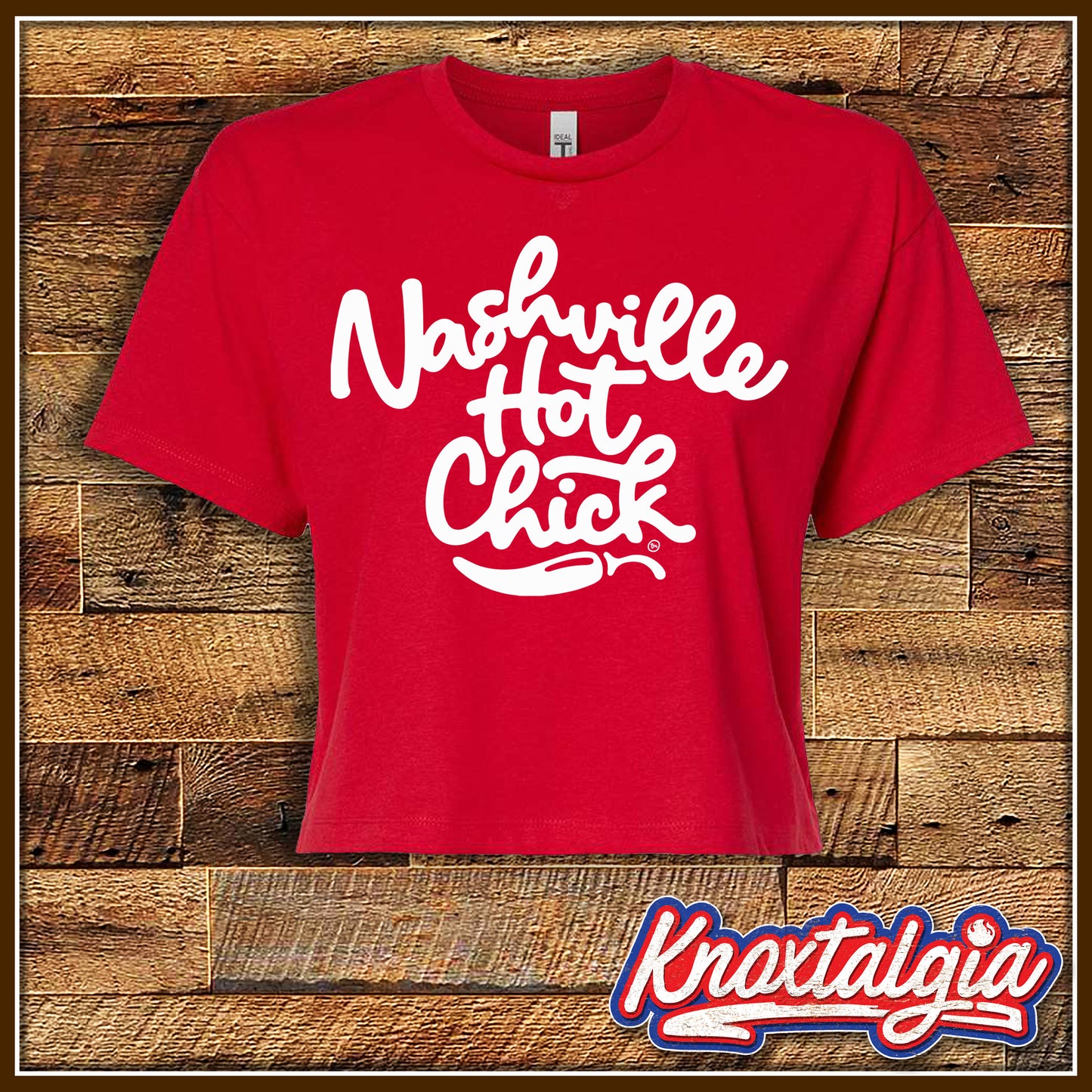 "Nashville Hot Chick" - (Women's Ideal Crop Top - Red/White Variant)