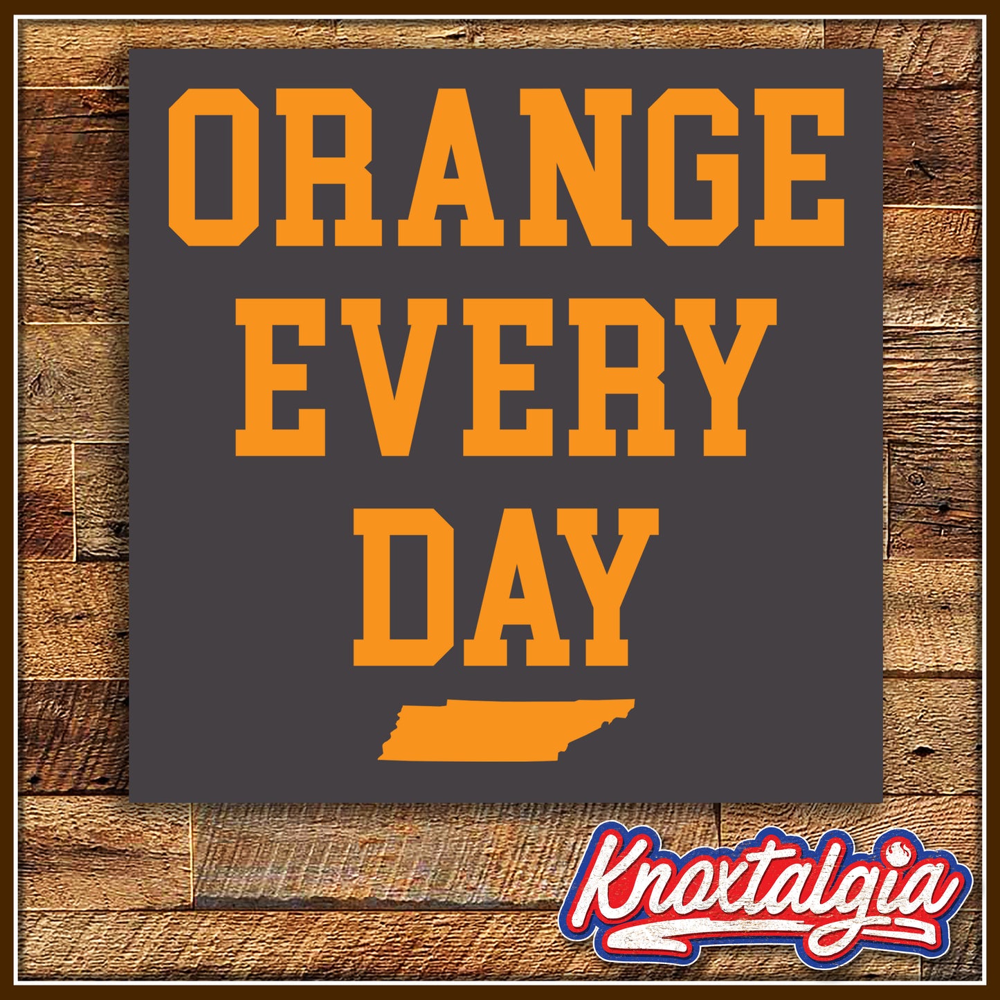 "Orange Every Day" - Tennessee Sports (Sweatshirt)