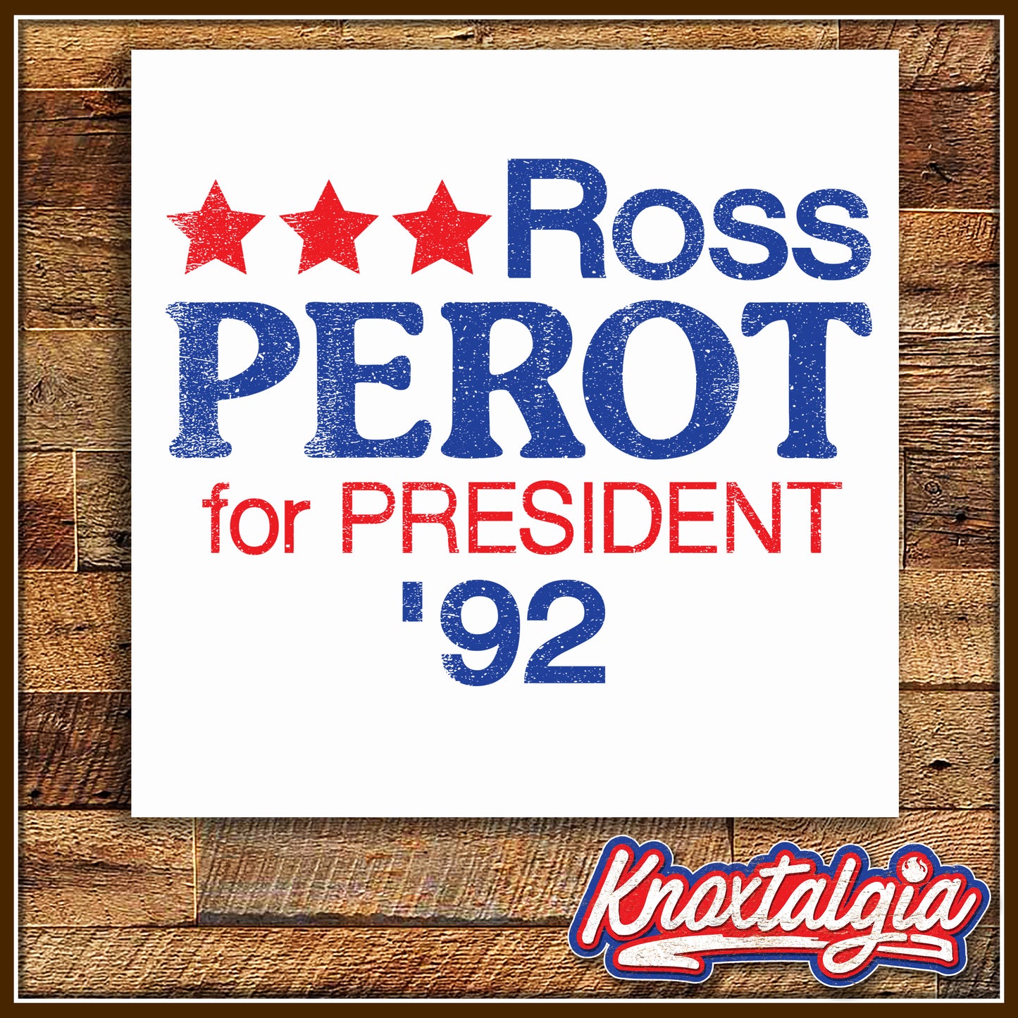 "Ross Perot for President '92"