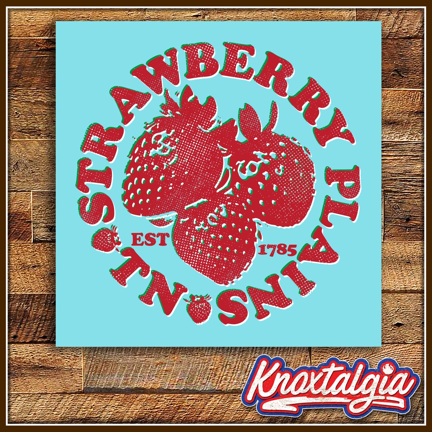 "Strawberry Plains, TN - EST. 1785" - Strawberry Plains, TN