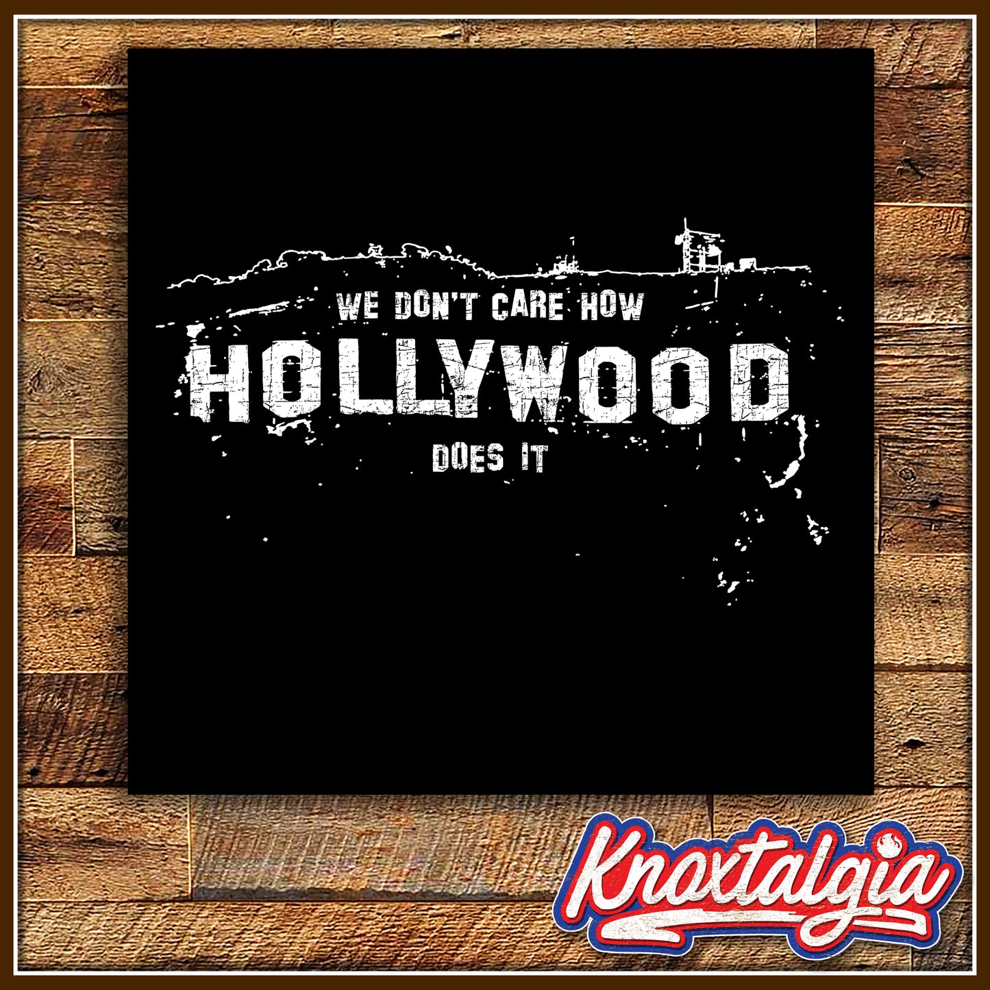 "We Don't Care How Hollywood Does It"