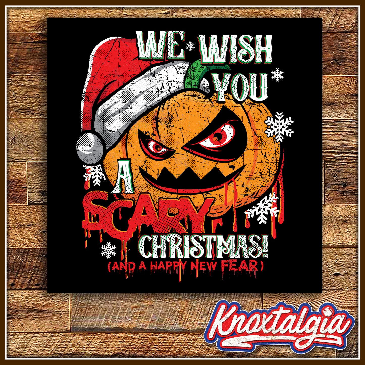 "We Wish You A SCARY Christmas!" (Short Sleeve)