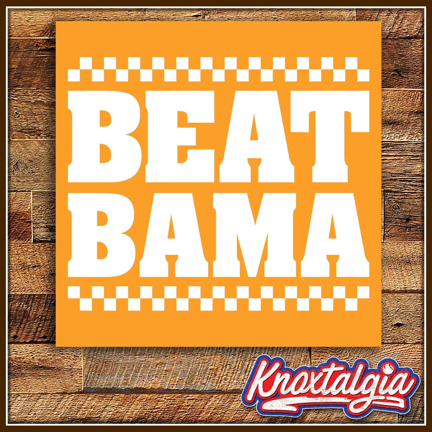 "BEAT BAMA" - Tennessee Sports