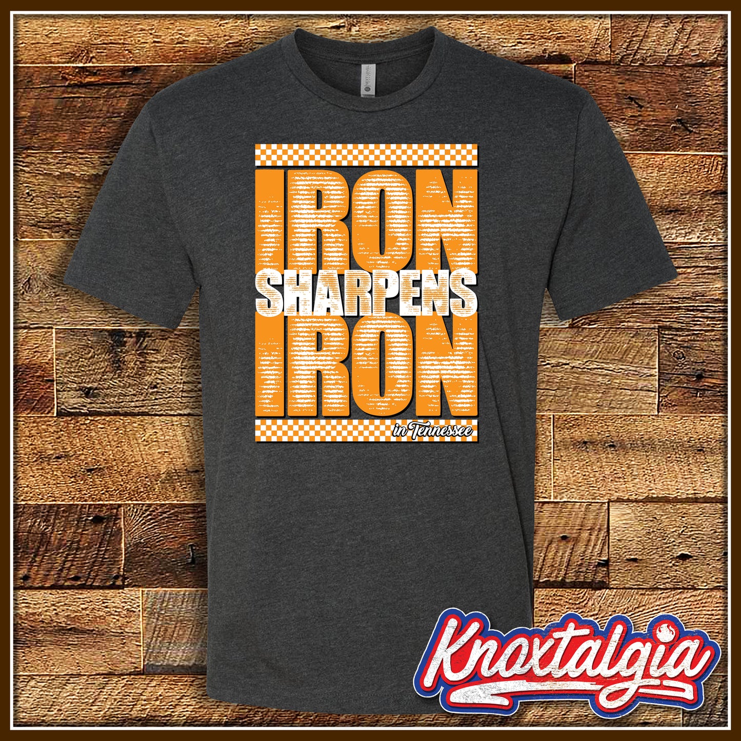 "Iron Sharpens Iron in Tennessee" - Tennessee Football (Short Sleeve)