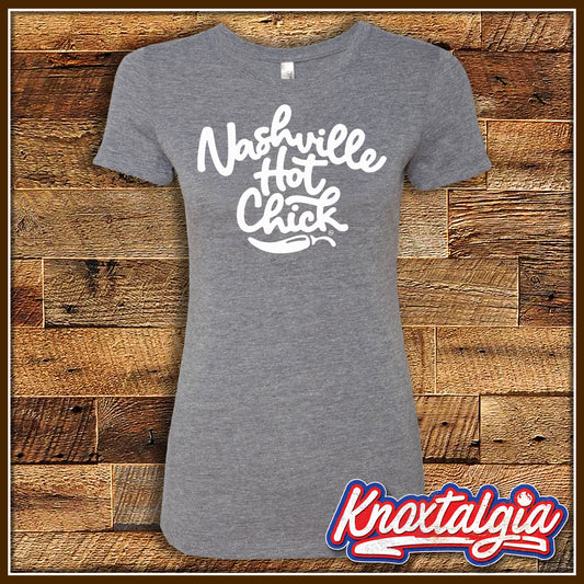 "Nashville Hot Chick" - (Grey/White Ladies Triblend Variant)