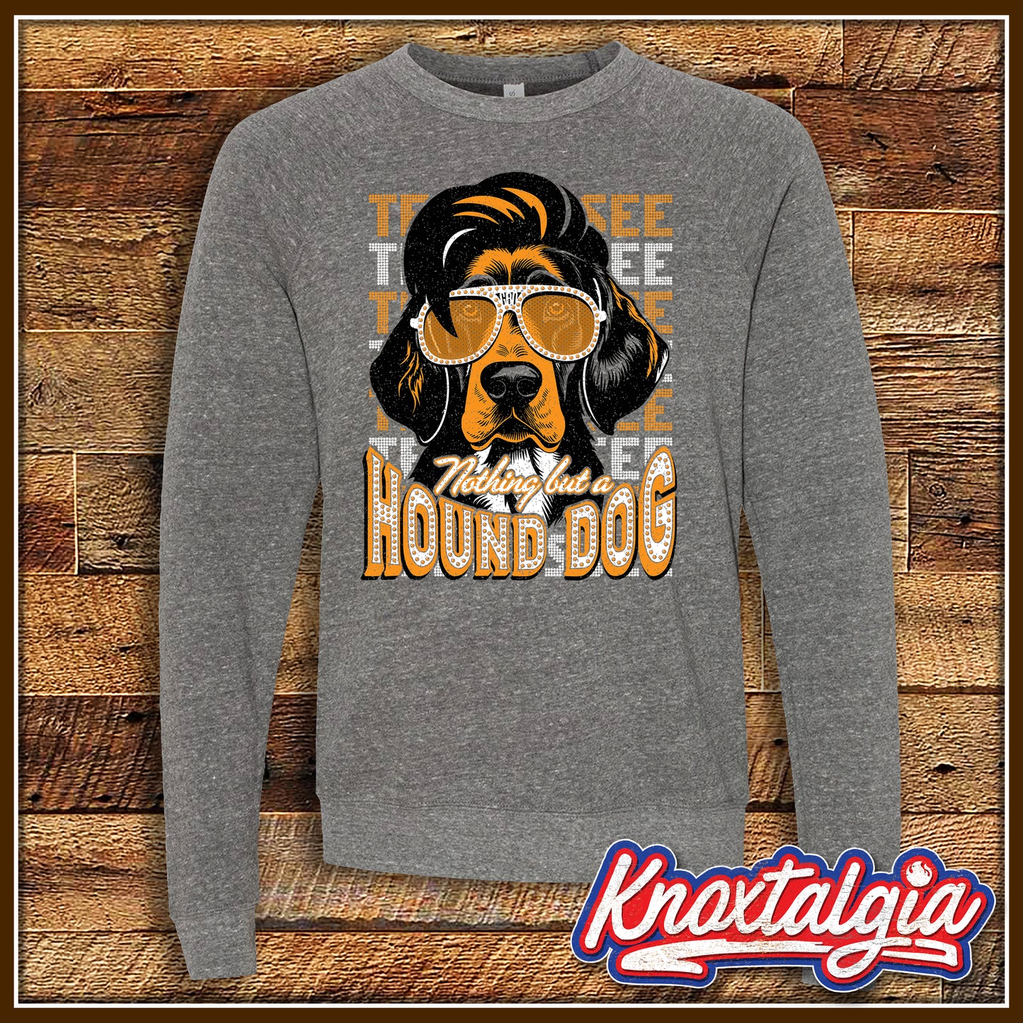 "Nothing But A Hound Dog!" - Tennessee Smoky Grey (Sponge Fleece Sweatshirt)