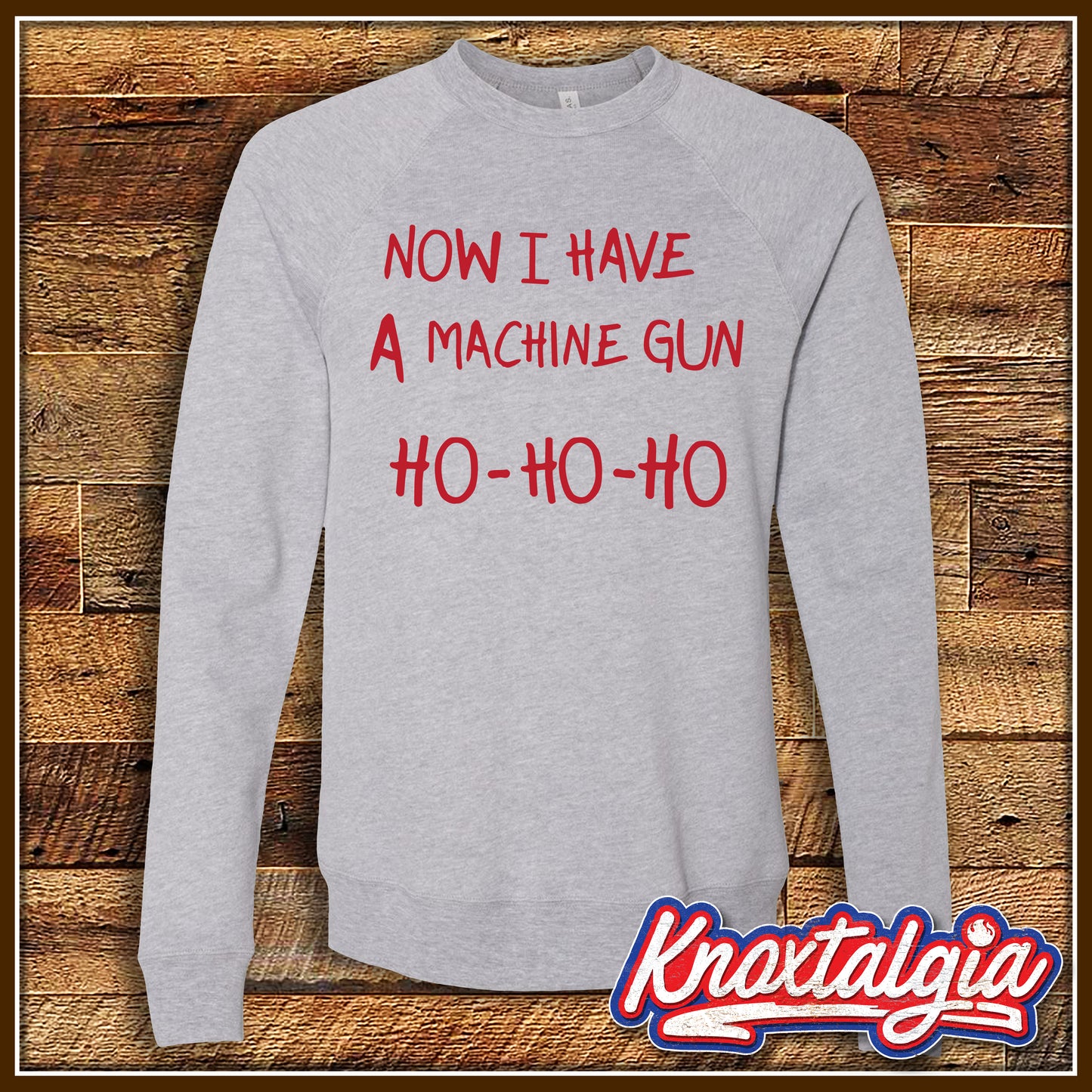 "Now I Have A Machine Gun - HO-HO-HO" - A Tribute to DIE HARD (Sweatshirt)