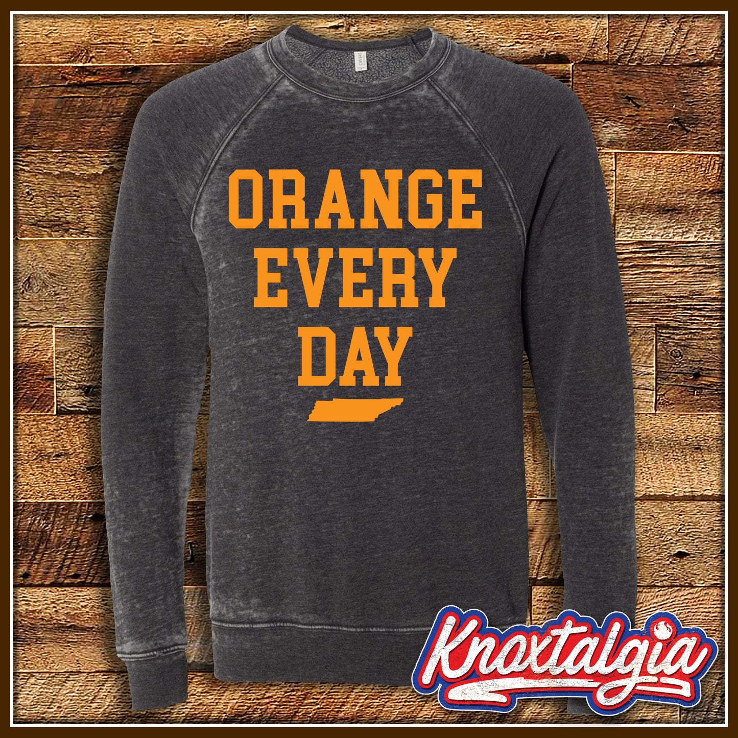 "Orange Every Day" - Tennessee Sports (Sweatshirt)