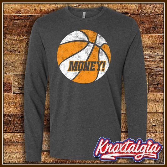 "MONEY!" - Tennessee Basketball (Long Sleeve)