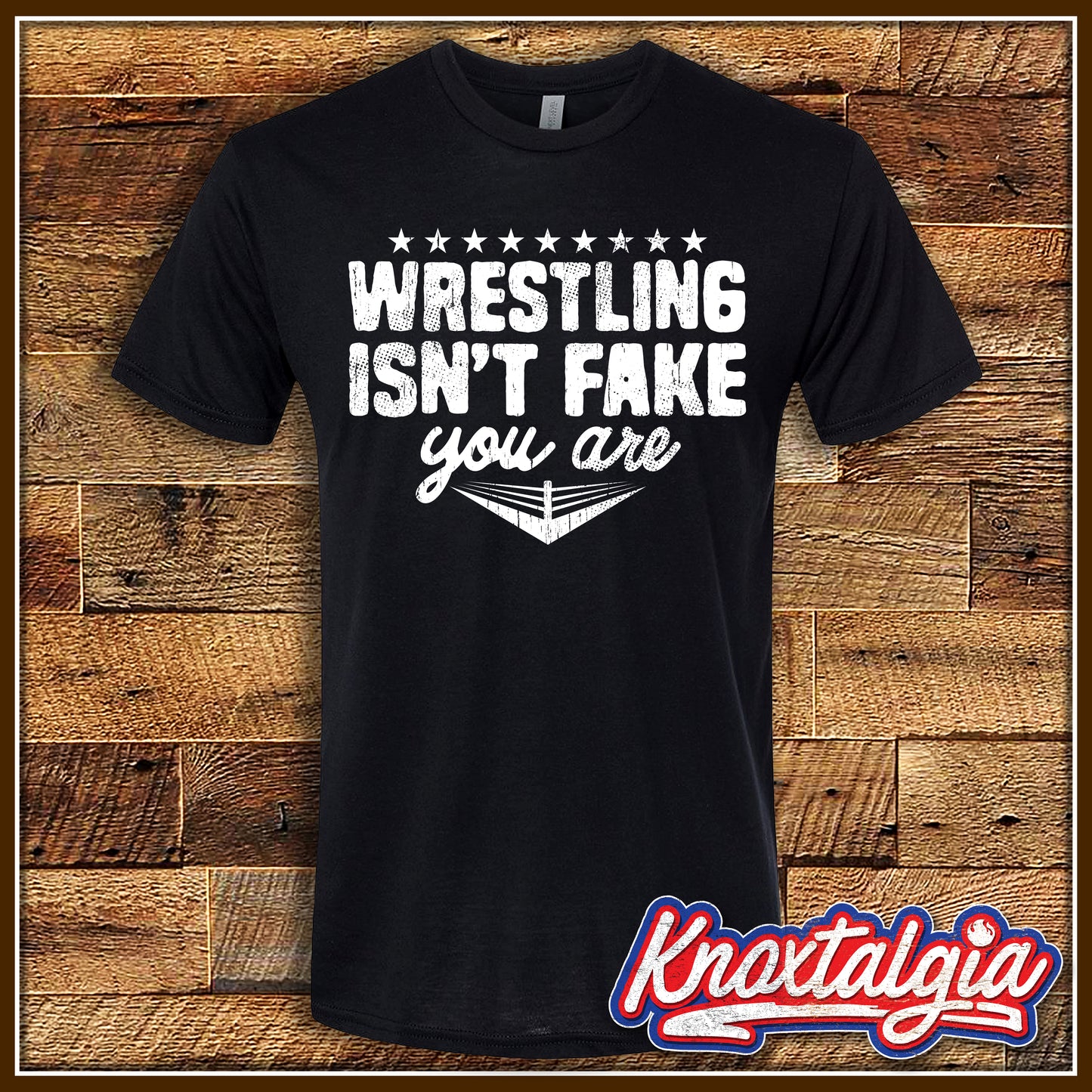 "Wrestling Isn't Fake; You Are."