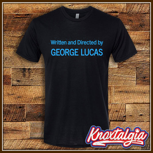 "Written and Directed by George Lucas" - Short Sleeve Tee