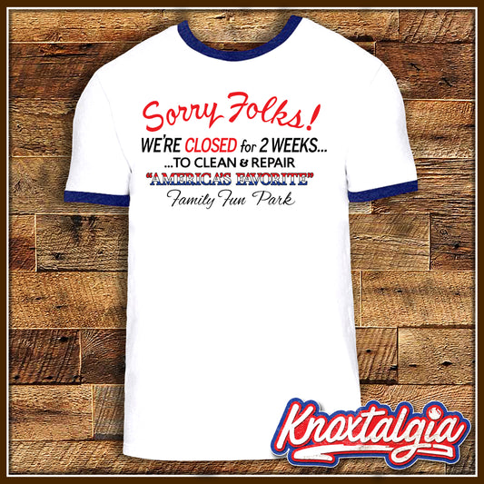 "Sorry Folks! Park's Closed!" - A Tribute to NATIONAL LAMPON'S VACATION - Ringer Tee